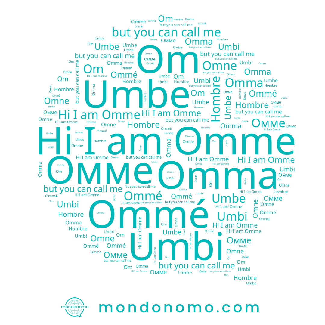 name Umbe, name Ommé, name Om, name Hombre, name Омме, name Omma, name Umbi, name Omme