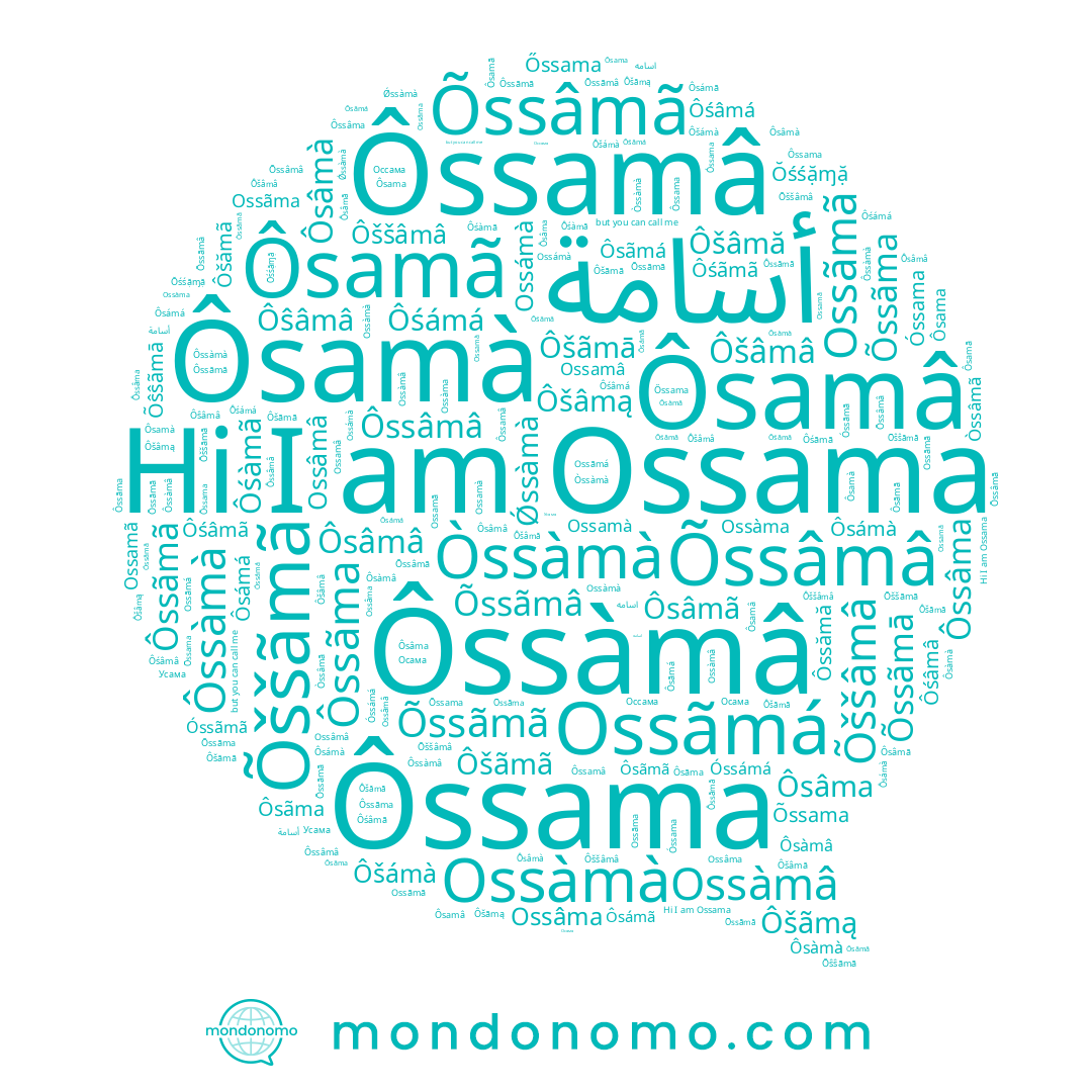 name Ôśâmã, name Ôsámà, name Ôśâmá, name Ôšámà, name Ossámà, name Ôŝâmâ, name Ossâma, name Ossamà, name Ôssâmâ, name Ossama, name Ôssãma, name Ossãmá, name Ôsàmâ, name Ôśâmâ, name Ôsámã, name Ôssamâ, name Ossamã, name Óssãmã, name Ôssămă, name Ôsâmà, name Оссама, name Ossàmà, name Ôsâmâ, name Ossàmâ, name Ôsãmá, name Ôsamâ, name Ôsãmã, name Ossãmã, name أسامة, name Ôśámá, name Ôssama, name Ossamâ, name Ôssâma, name Ôsãma, name Ossãma, name Ôsama, name Ôsámá, name Ôsamã, name Ossâmâ, name Ôsàmà, name Òssâmã, name Ossàma, name Ôsâma, name Ôssãmã, name Òssàmà, name Óssama, name Усама, name Ôśãmã, name Ôsâmã, name Ôssàmâ, name Ôssàmà, name Óssámá, name Ôśàmã, name Ôsamà