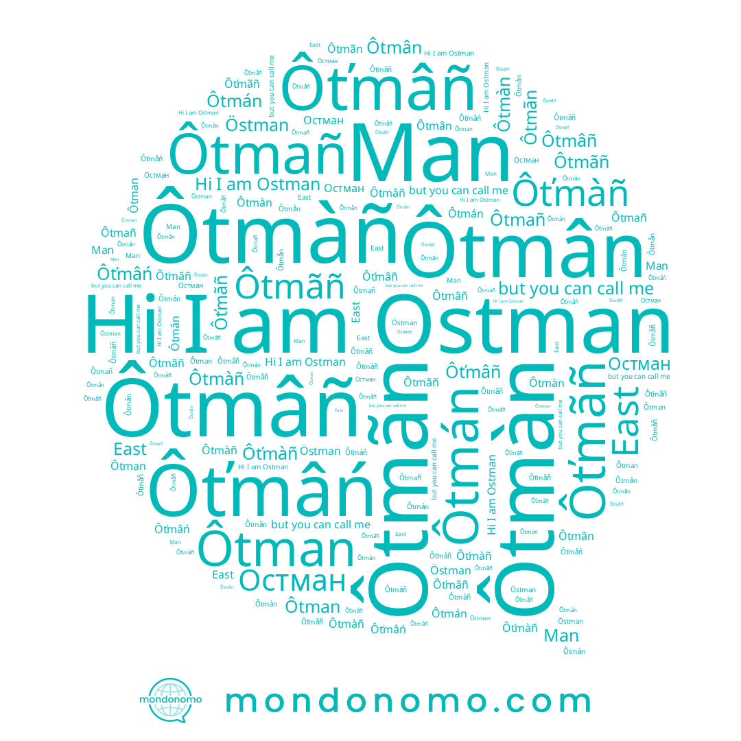 name East, name Ôtmàn, name Ôťmâñ, name Ôtmâñ, name Остман, name Ôtmañ, name Ôtmãn, name Ôťmàñ, name Östman, name Ôťmãñ, name Ôtmãñ, name Ostman, name Ôtmàñ, name Ôtmân, name Ôtman, name Ôťmâń, name Man, name Ôtmán