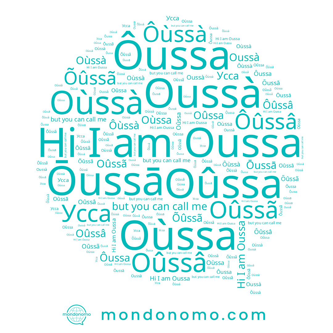 name Ôùssà, name Ôûssâ, name Õûssã, name Oûssa, name Oussa, name Ōussā, name Oûssâ, name Oûssã, name Усса, name Oùssà, name Oùssa, name Ôussa, name Oussà