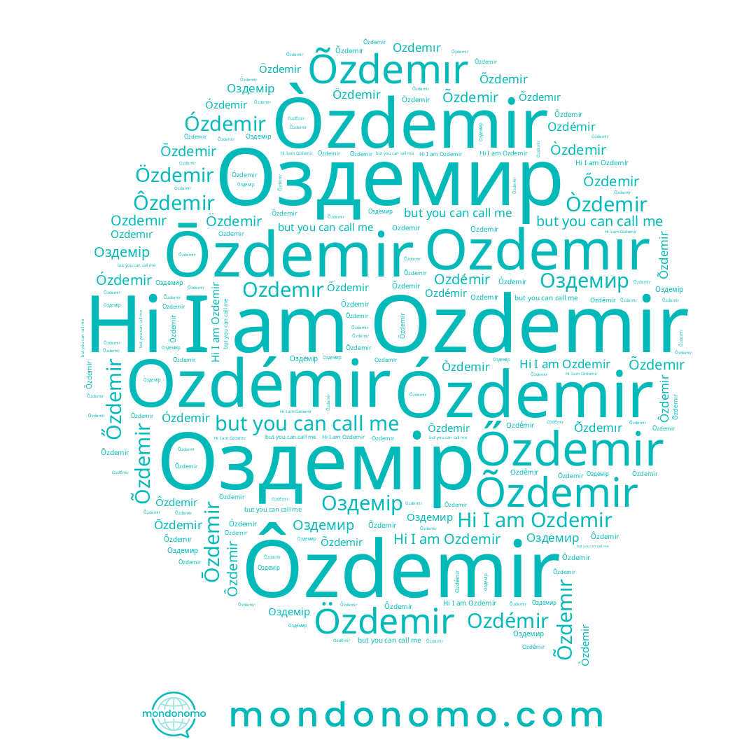 name Özdemir, name Ozdemır, name Ozdémir, name Ózdemir, name Õzdemır, name Ozdemir, name Òzdemir, name Оздемір, name Ōzdemir, name Оздемир, name Őzdemir, name Õzdemir, name Ôzdemir