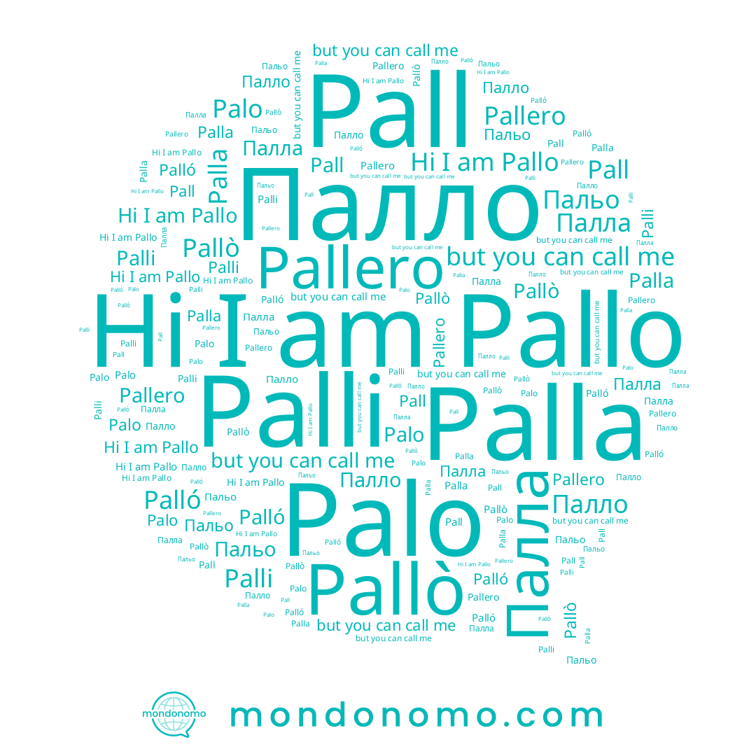 name Palla, name Пальо, name Pall, name Pallero, name Palo, name Palli, name Pallo, name Pallò, name Палла, name Палло, name Palló