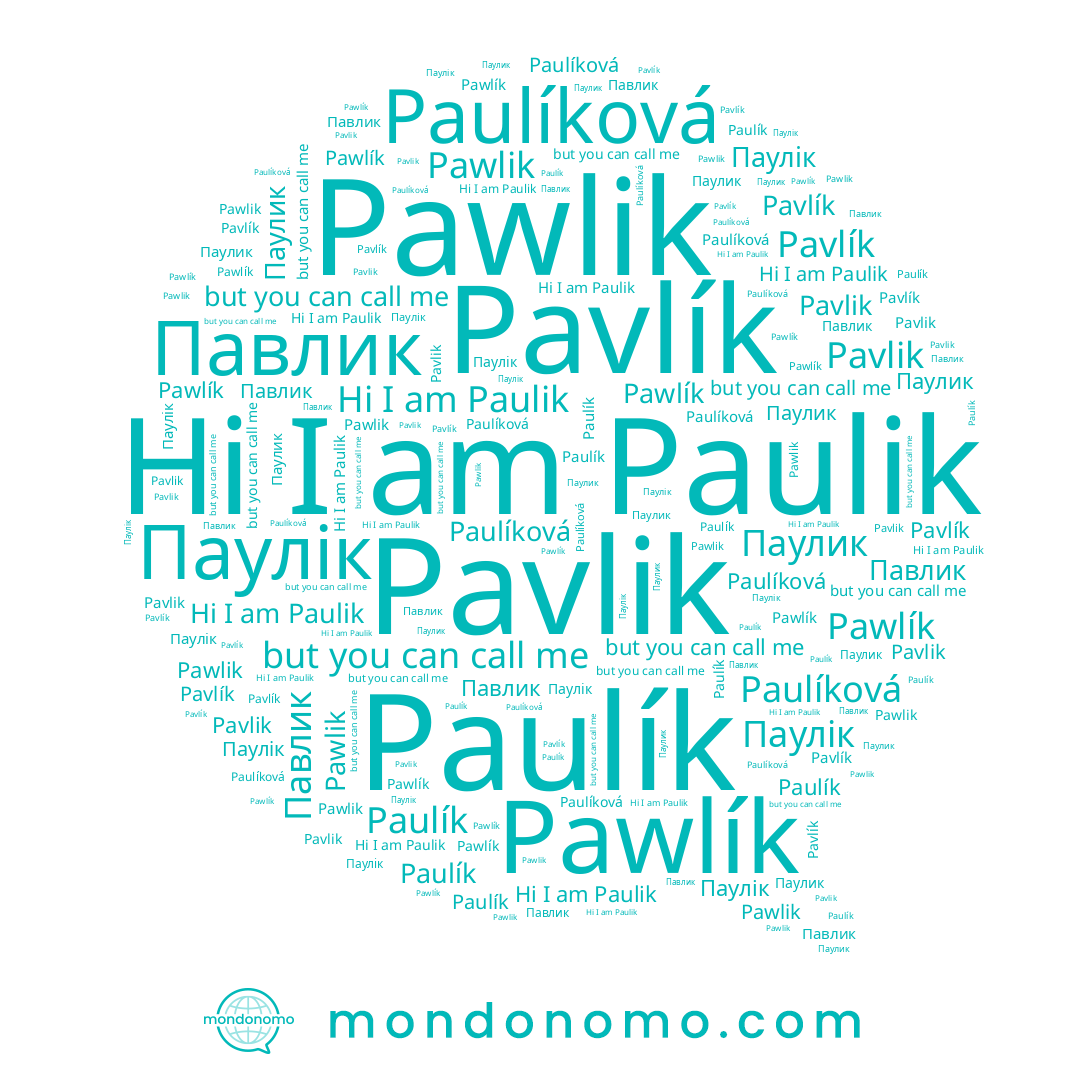 name Pawlík, name Паулік, name Paulík, name Павлик, name Paulíková, name Pavlik, name Pavlík, name Паулик, name Paulik, name Pawlik