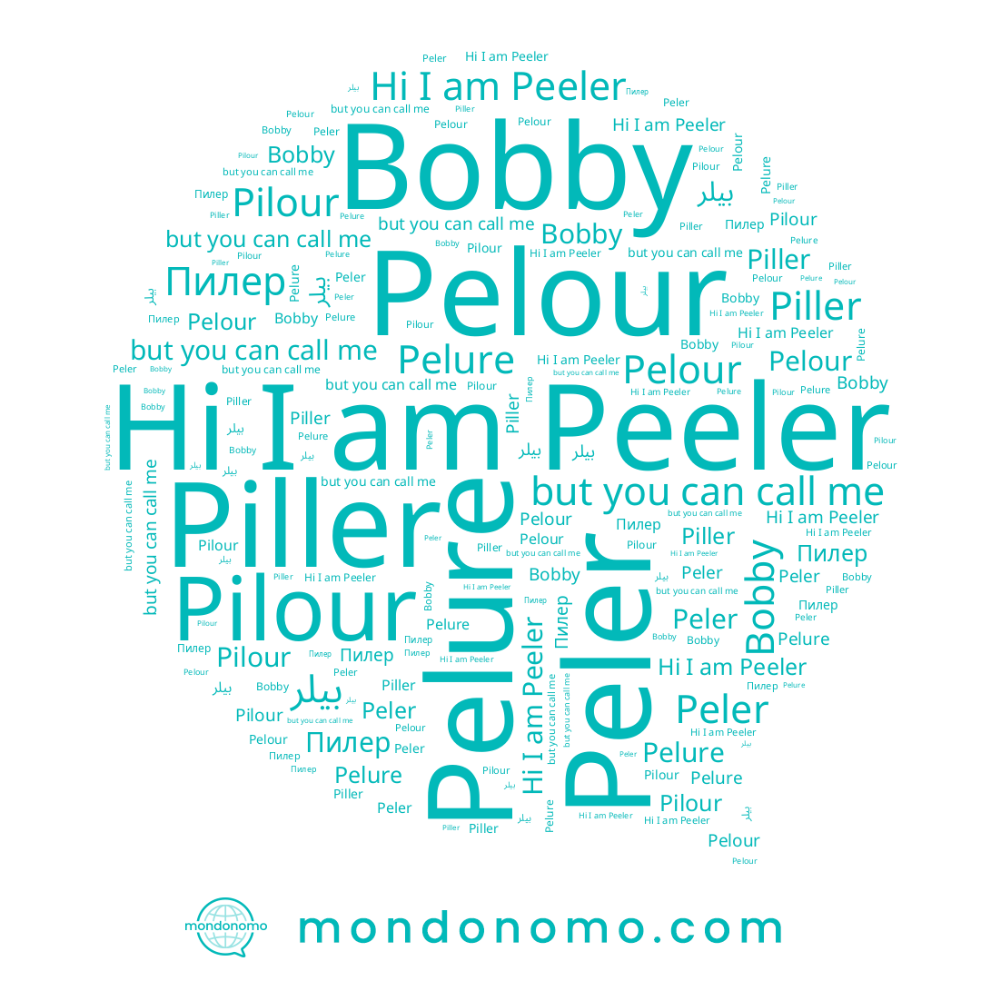 name Pelure, name Peeler, name Pilour, name بيلر, name Piller, name Bobby, name Пилер, name Peler, name Pelour