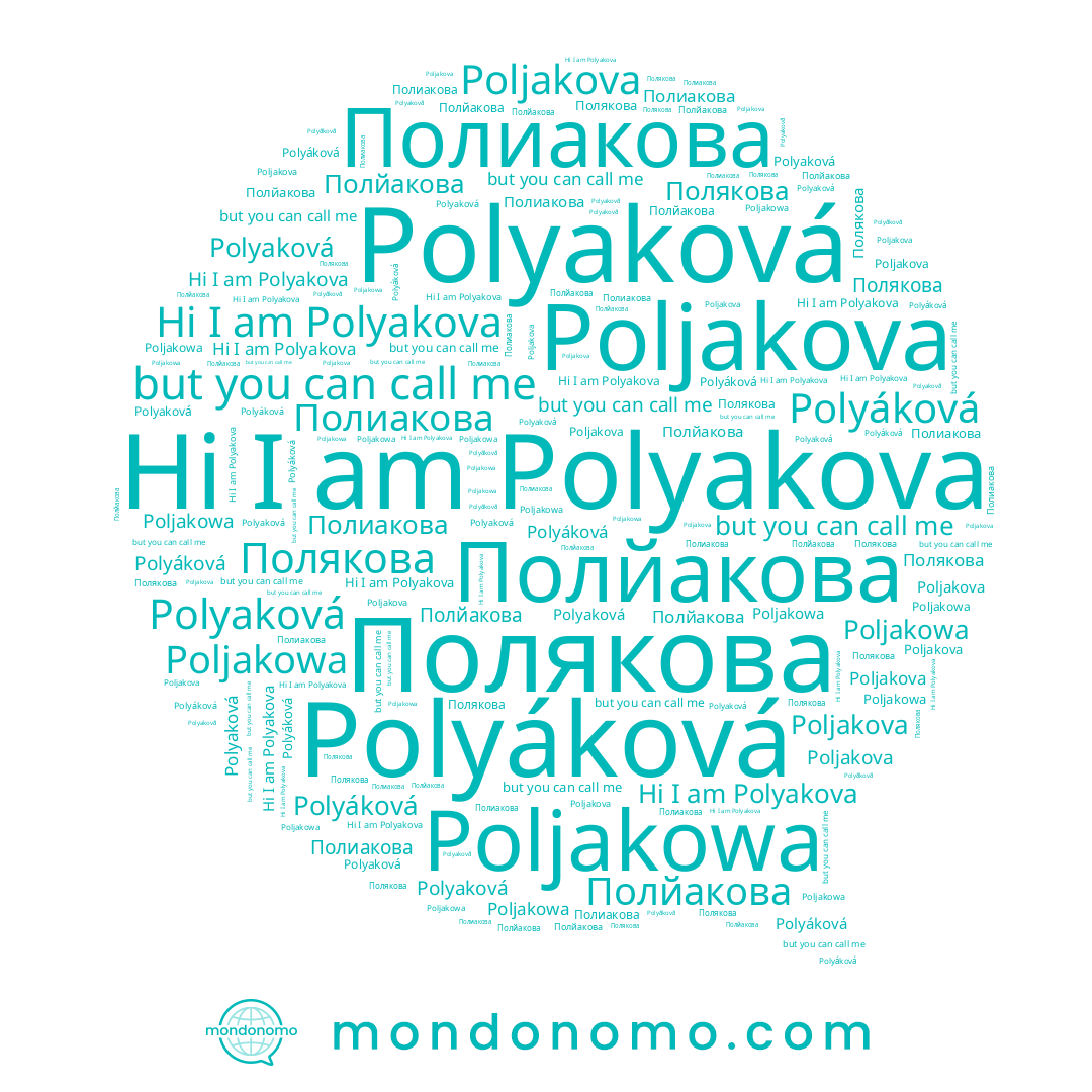 name Polyáková, name Poljakova, name Полякова, name Polyaková, name Polyakova, name Poljakowa, name Полиакова, name Полйакова