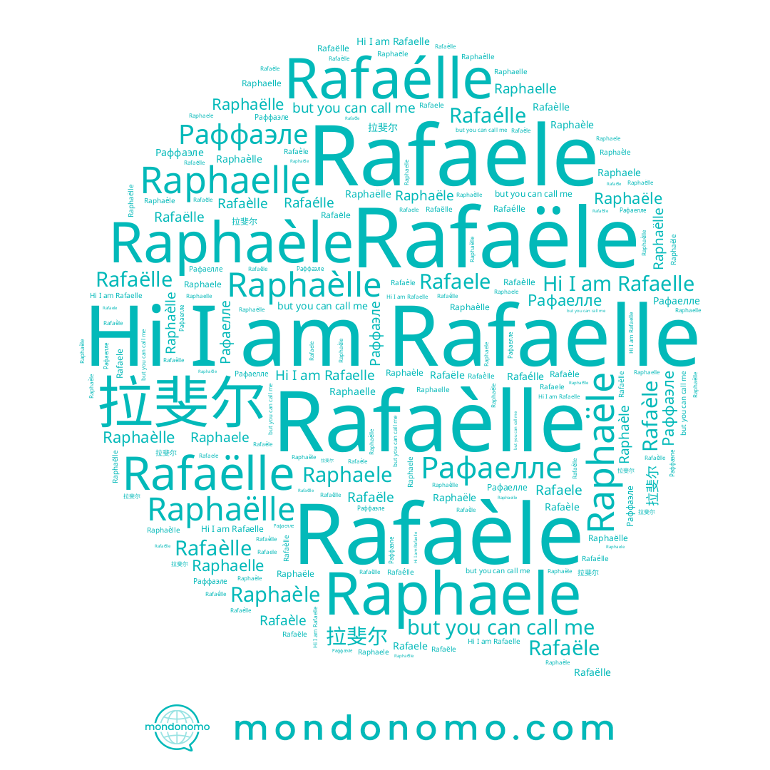 name Raphaele, name 拉斐尔, name Raphaëlle, name Rafaélle, name Raphaèlle, name Rafaele, name Rafaèle, name Raphaële, name Rafaële, name Rafaèlle, name Rafaelle, name Raphaelle, name Rafaëlle, name Рафаелле, name Raphaèle