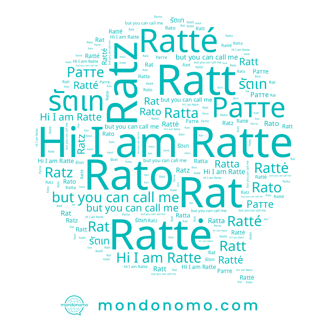 name Rato, name Ratt, name รัตเท, name Ратте, name Ratte, name Ratté, name Ratta, name Rattė, name Ratz, name Rat