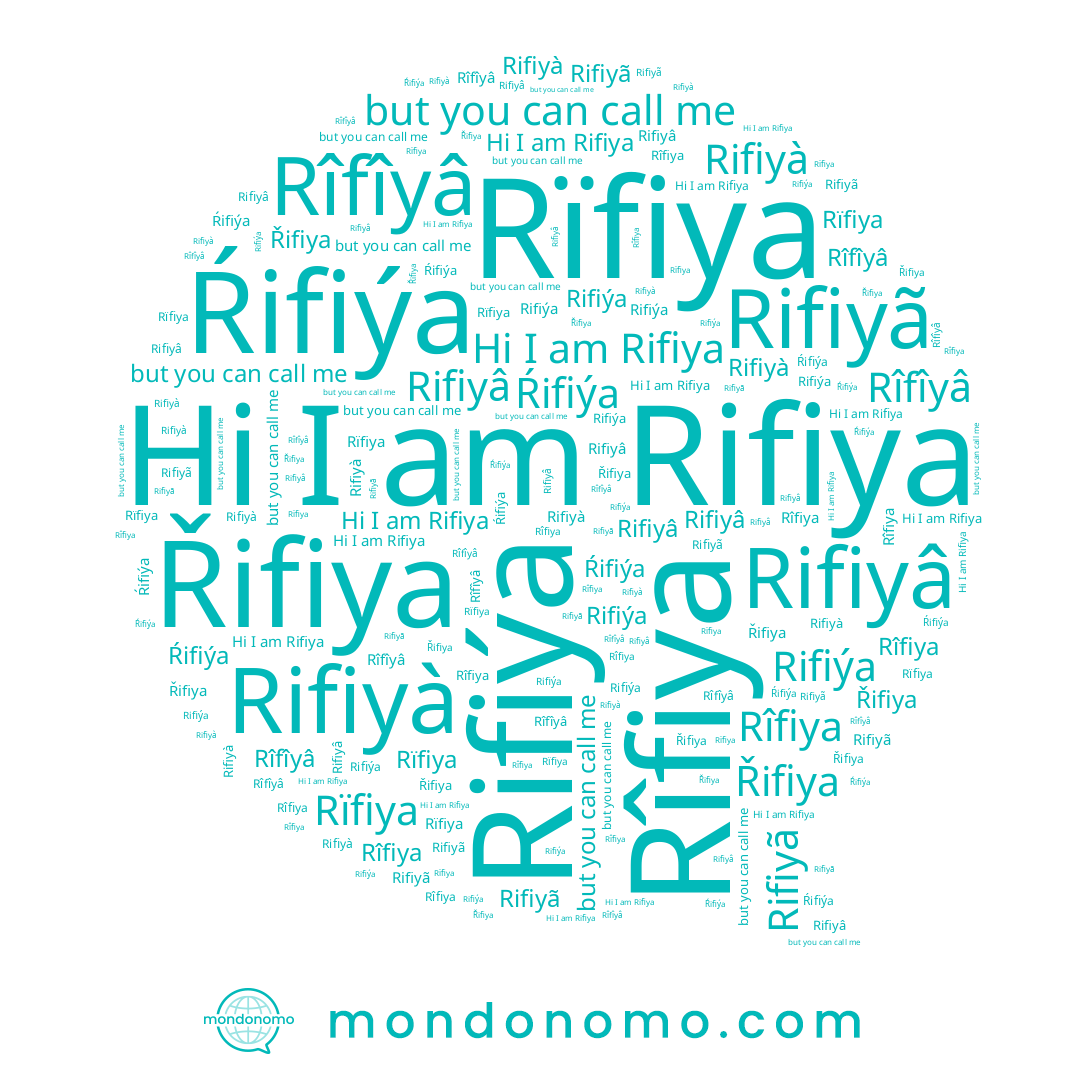 name Rifiyâ, name Rifiýa, name Rifiyà, name Rîfîyâ, name Rifiyã, name Ŕifiýa, name Rifiya, name Rîfiya, name Řifiya, name Rïfiya