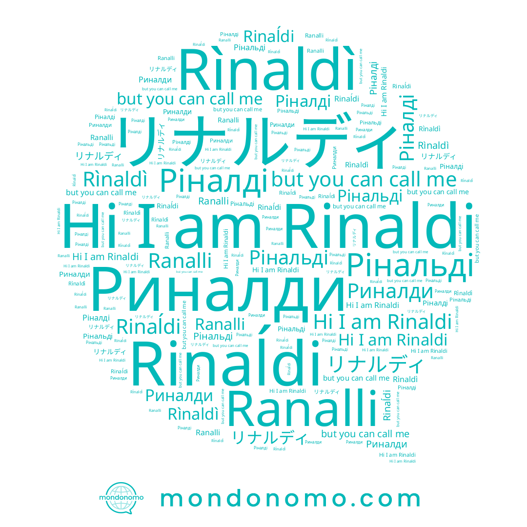 name Ріналді, name Риналди, name Ranalli, name Rinaldi, name Rìnaldì, name Рінальді, name Rinaĺdi