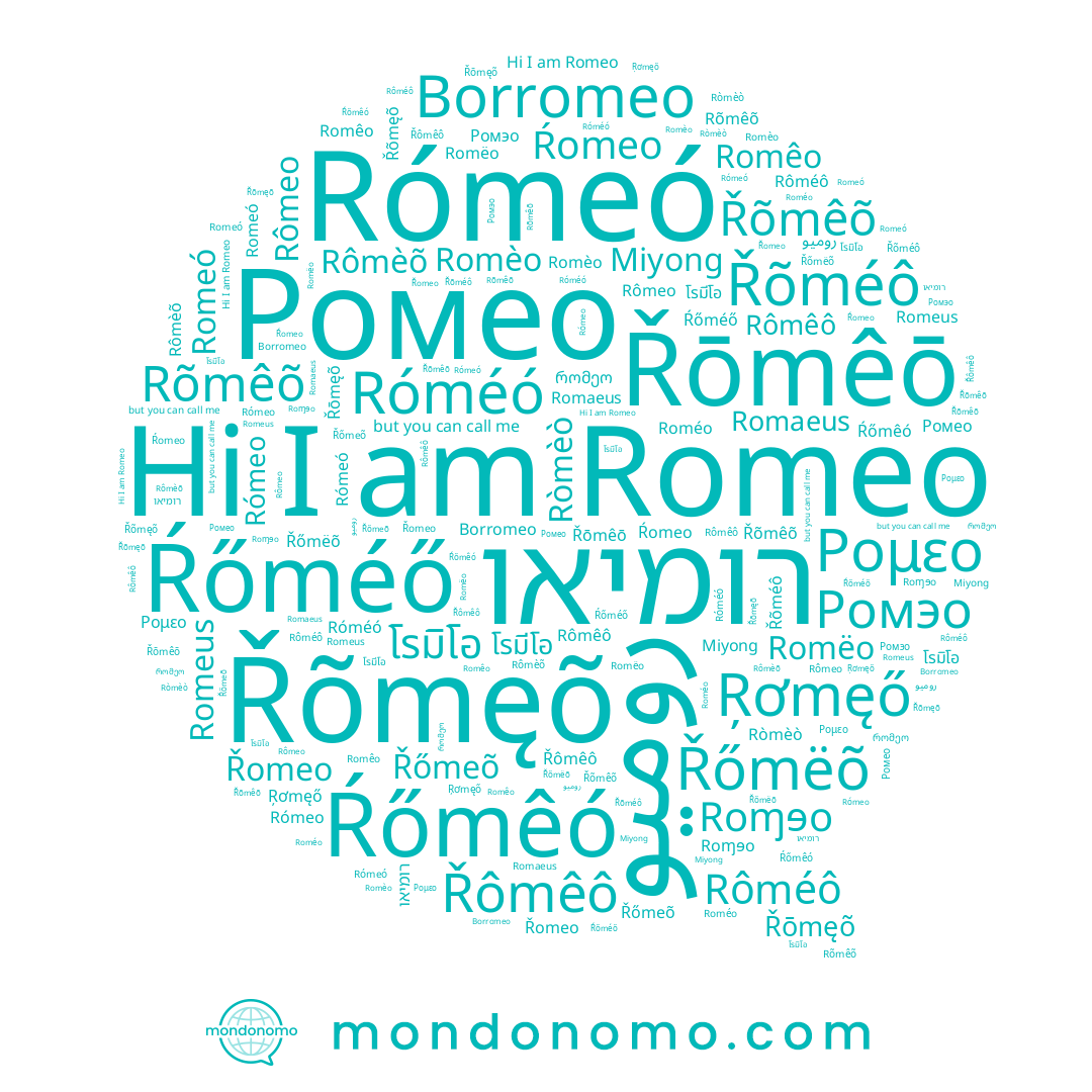 name Roɱɘo, name Romeus, name Řőmeõ, name Ŕőmêó, name Romèo, name Ŕomeo, name Řõméô, name Romeo, name Ŗơmęő, name Rômeo, name Rôméô, name Ромэо, name โรมิโอ, name Romaeus, name Romeó, name Rômêô, name Romêo, name Ŕőméő, name Řõmêõ, name Řōmęõ, name Řômêô, name Ρομεο, name Rômèõ, name Ромео, name Řomeo, name Romëo, name Roméo, name Ròmèò, name Róméó, name Řõmęõ, name روميو, name Miyong, name Řōmêō, name Borromeo, name Rómeó, name Rõmêõ, name Řőmëõ, name Rómeo, name רומיאו, name โรมีโอ