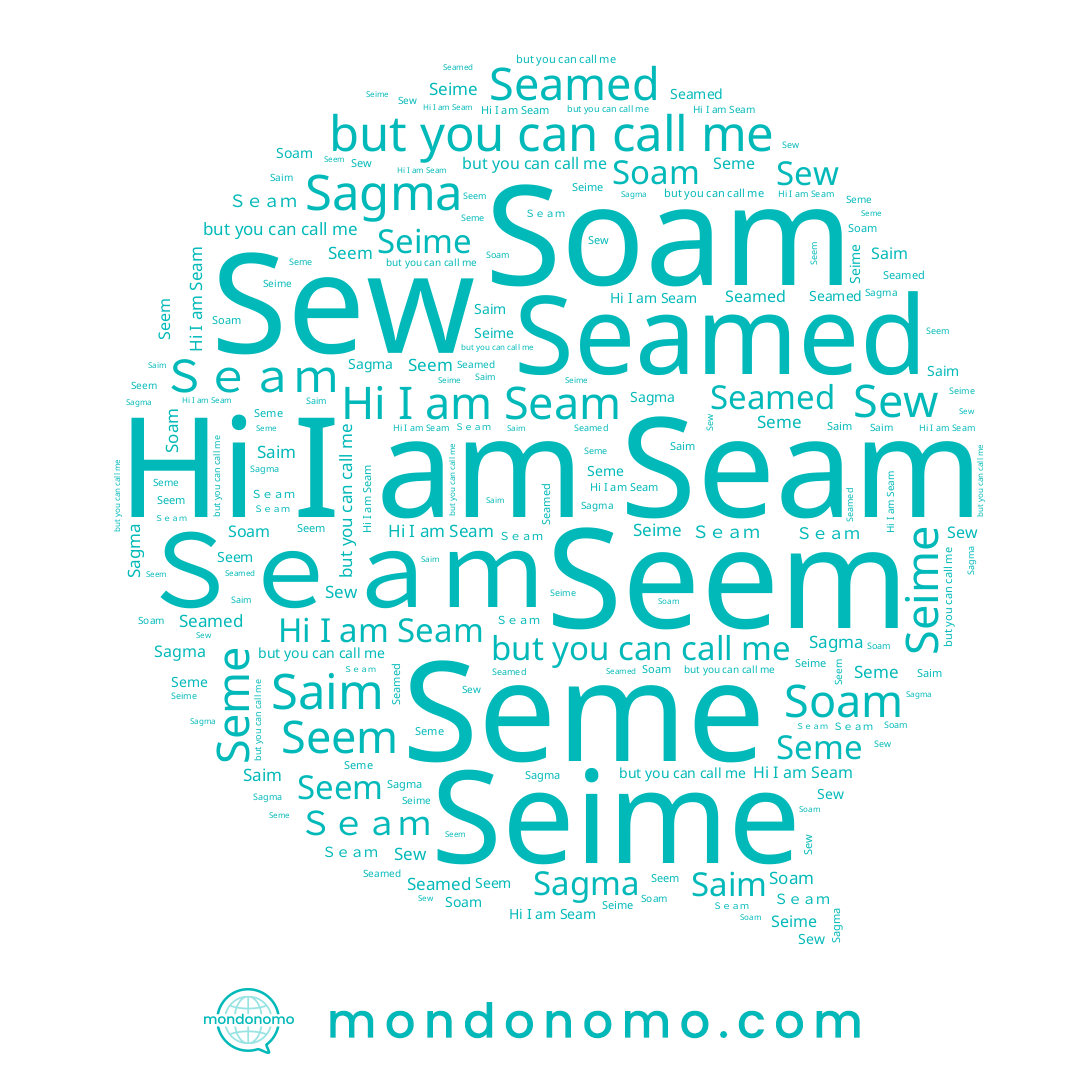 name Ｓｅａｍ, name Seime, name Seem, name Sagma, name Seme, name Soam, name Saim, name Seam