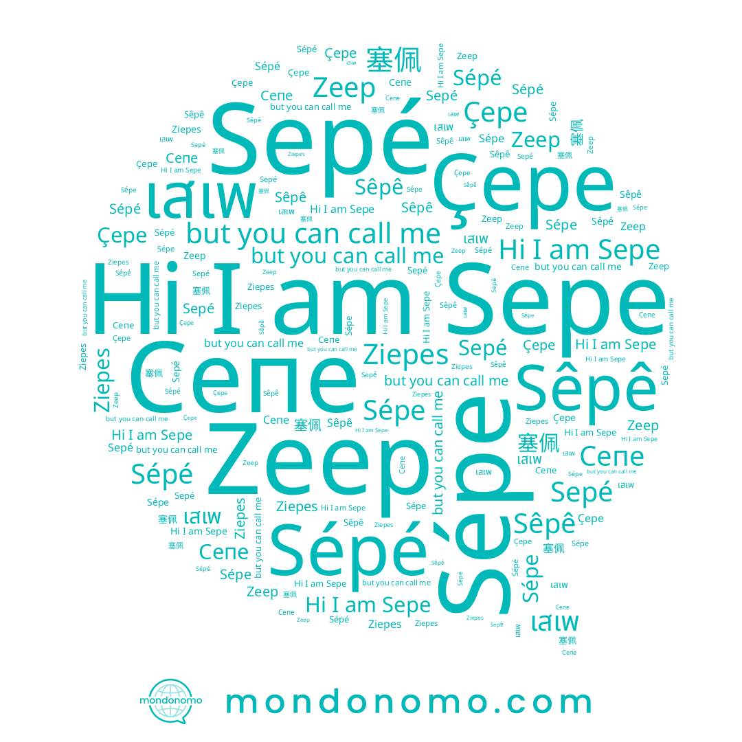 name Сепе, name Zeep, name Sepé, name Sépé, name Sêpê, name Çepe, name Sépe, name Sepe, name เสเพ