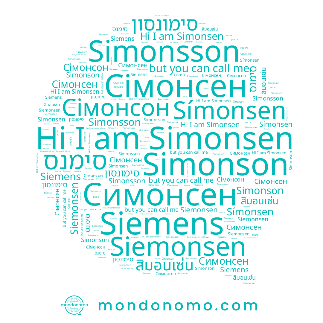 name Simonsen, name สิมอนเซ่น, name Симонсен, name סימנס, name Сімонсен, name Сімонсон, name סימונסון, name Siemens, name Simonsson, name Siemonsen, name Símonsen, name Simonson