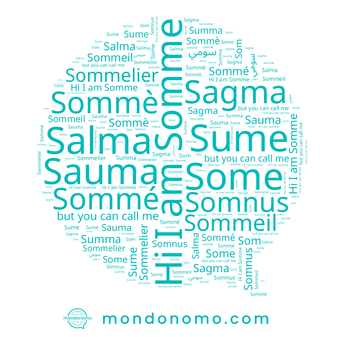 name سومي, name Sommé, name Summa, name Som, name Some, name Sommè, name Somme, name Sume, name Sauma, name Sagma, name Sommeil, name Somnus, name Salma