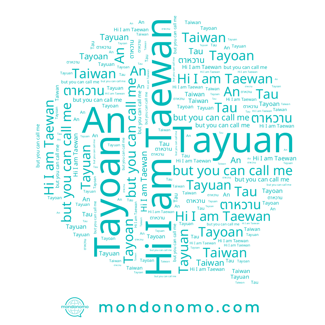 name An, name Tayoan, name 태완, name ตาหวาน, name Taewan, name Tau, name Tayuan