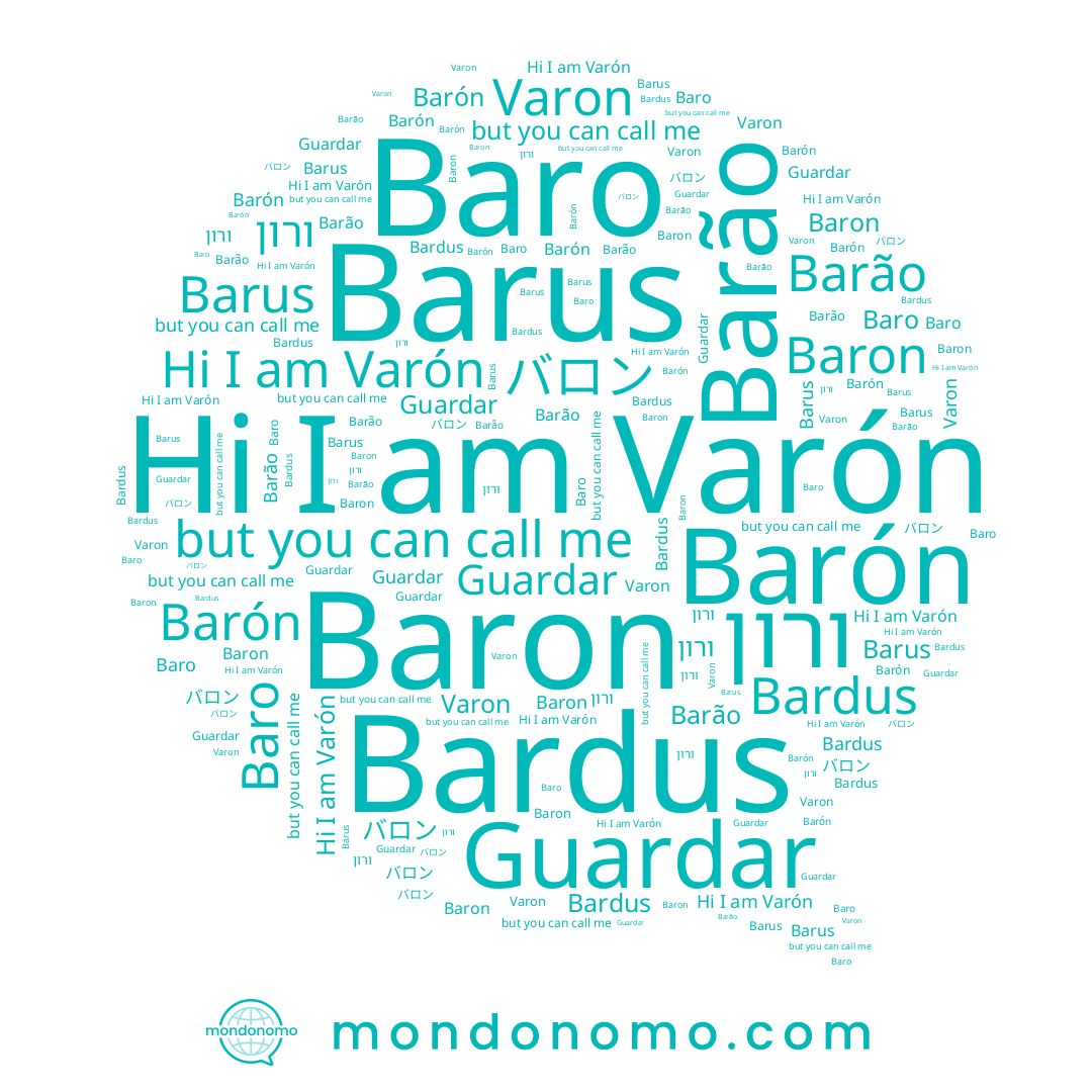 name Guardar, name Barão, name Barón, name Barus, name Varón, name Varon, name Bardus, name Baron, name Baro, name ורון