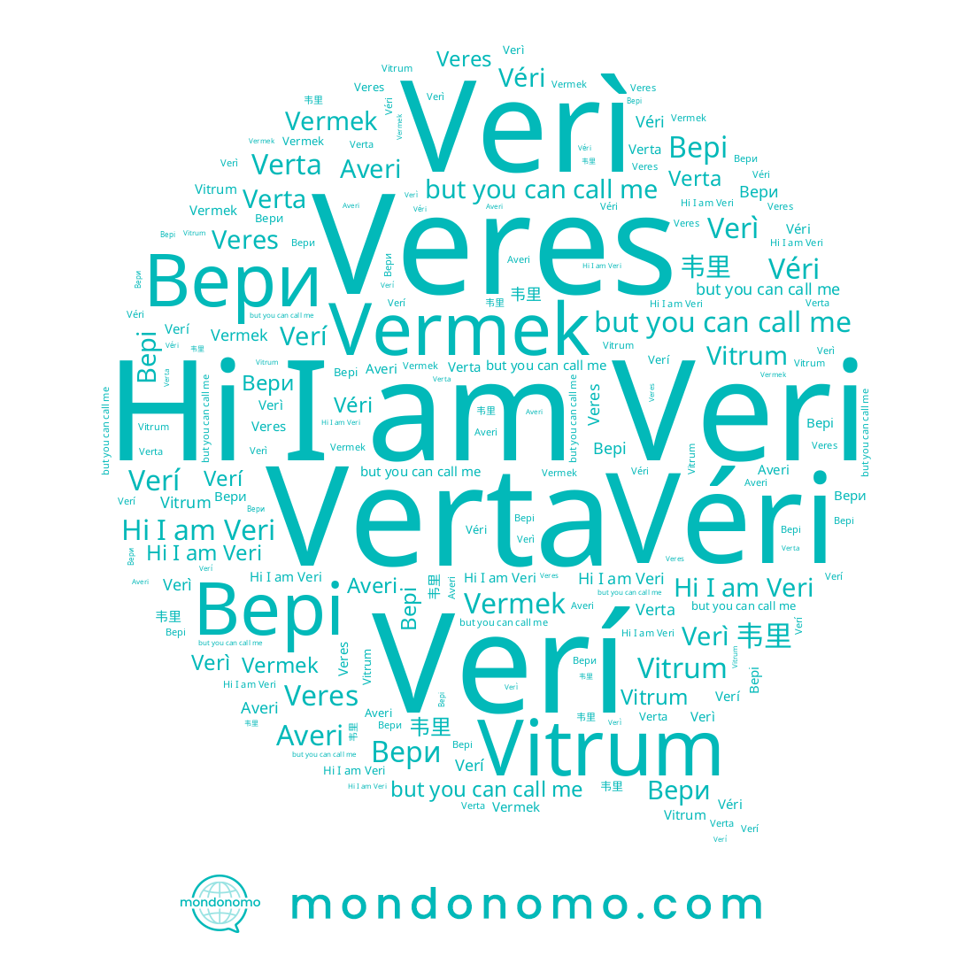 name Vermek, name Вери, name Verta, name 韦里, name Verí, name Averi, name Véri, name Veres, name Verì, name Veri