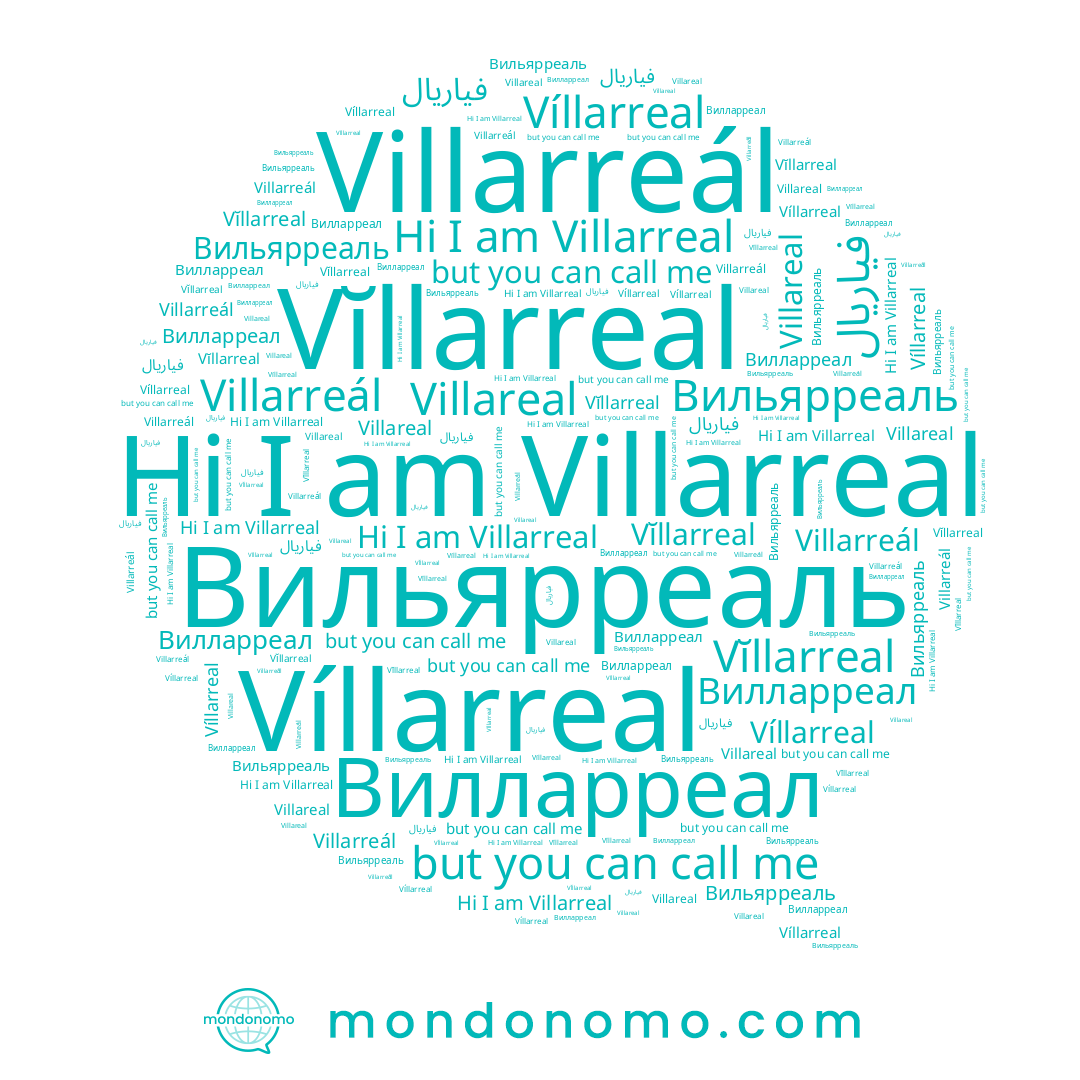 name Вильярреаль, name Villarreal, name Villarreál, name Villareal, name Vĭllarreal, name Víllarreal, name Вилларреал