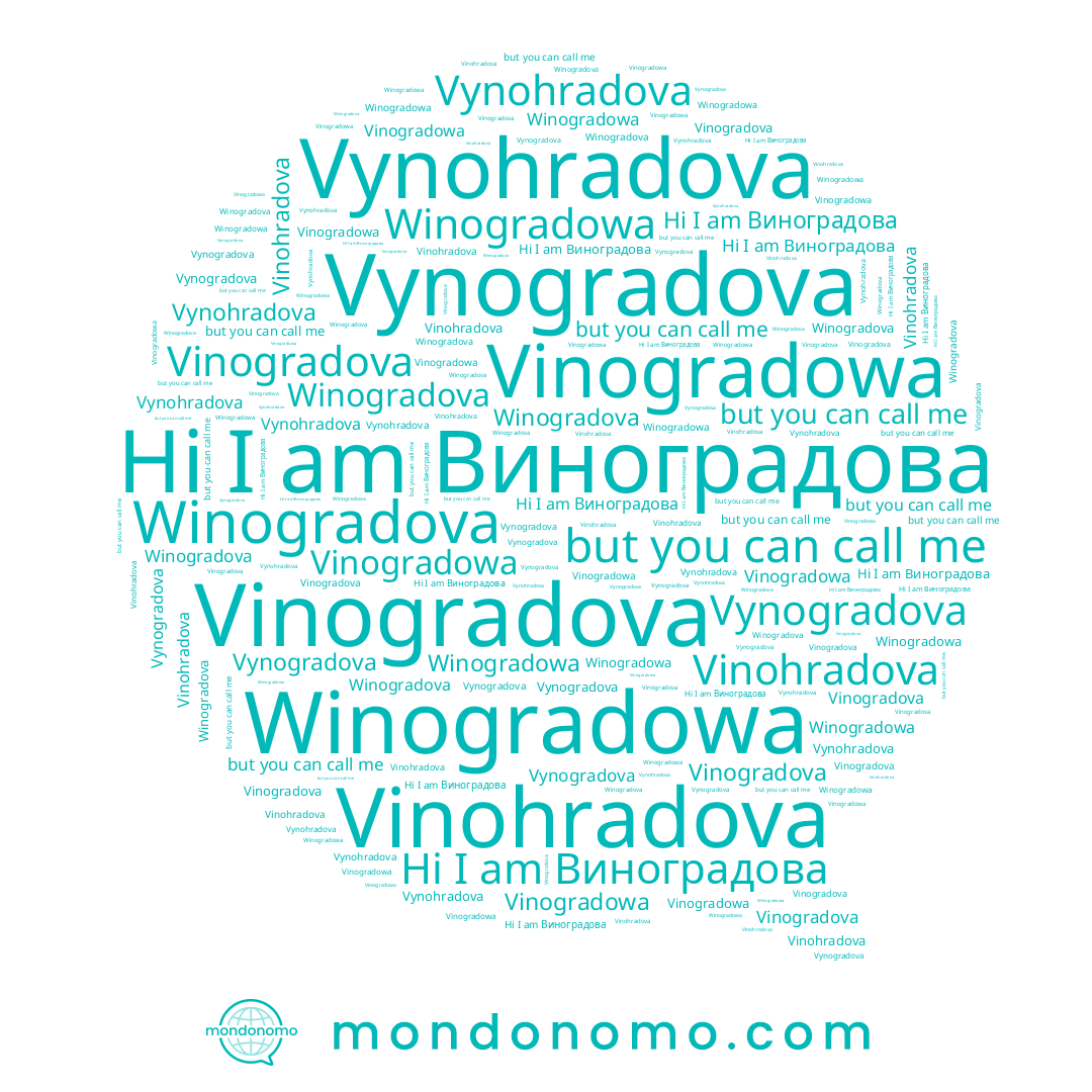 name Vinogradova, name Vinohradova, name Winogradova, name Vinogradowa, name Vynohradova, name Winogradowa, name Vynogradova, name Виноградова
