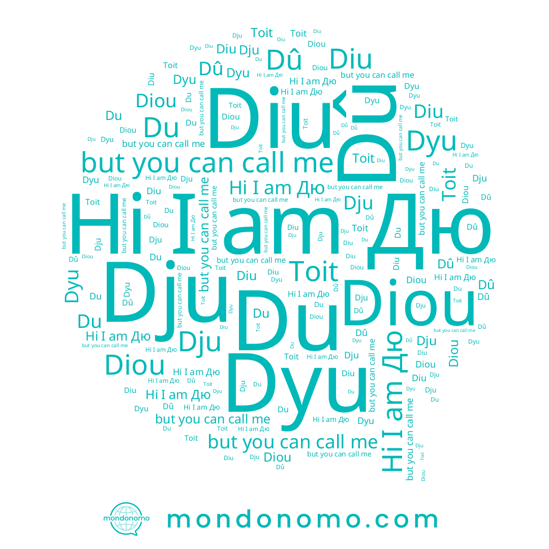 name Du, name Toit, name Дю, name Dû, name Diu, name Diou, name Dju, name Dyu