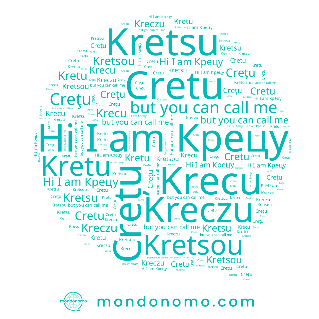 name Krecu, name Cretu, name Kretsou, name Крецу, name Kretsu, name Crețu, name Kreczu