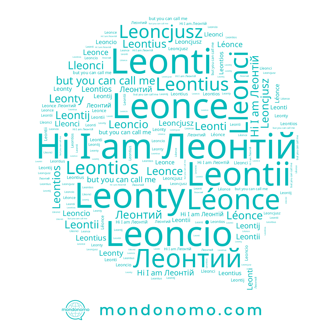 name Leonce, name Lleonci, name Леонтій, name Leontios, name Léonce, name Leonti, name Leontius, name Leonty, name Leontij, name Leontii, name Leoncio, name Леонтий, name Leoncjusz