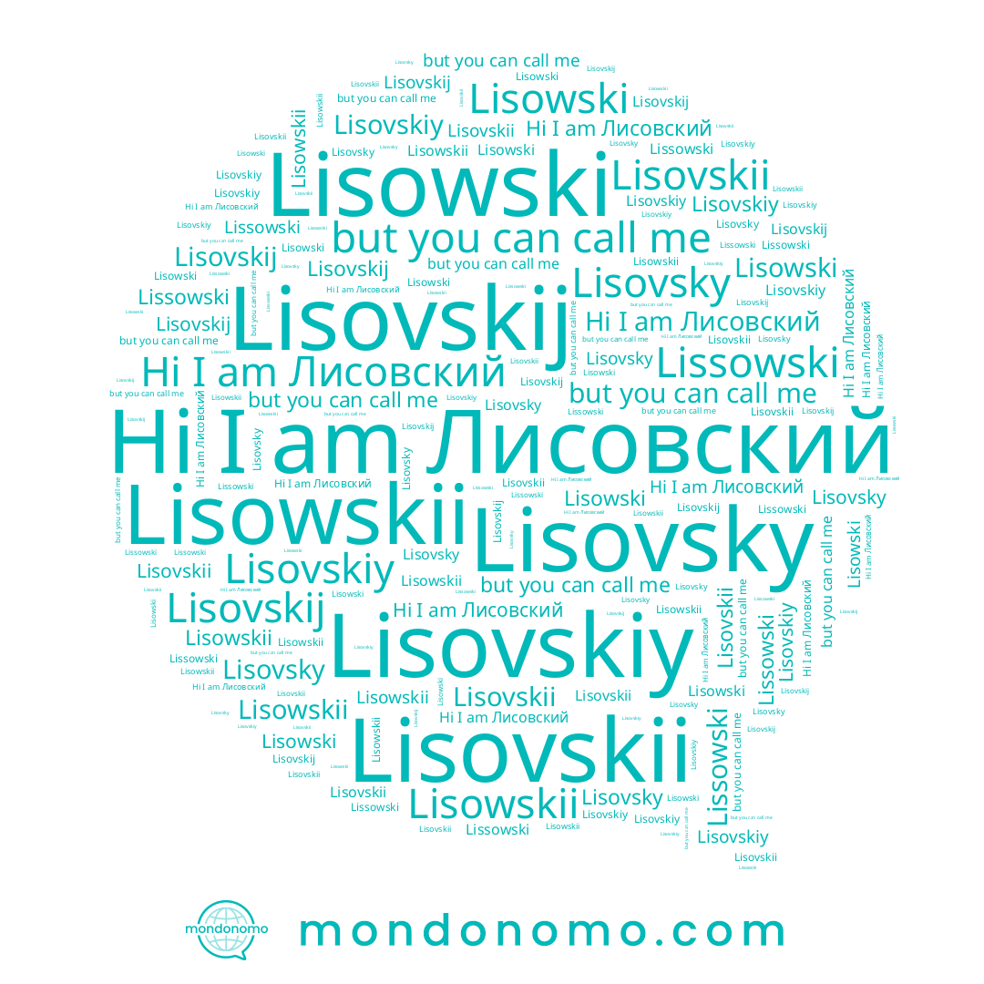 name Lisowski, name Lisovskiy, name Lisovskij, name Lisovsky, name Лисовский, name Lissowski, name Lisovskii, name Lisowskii