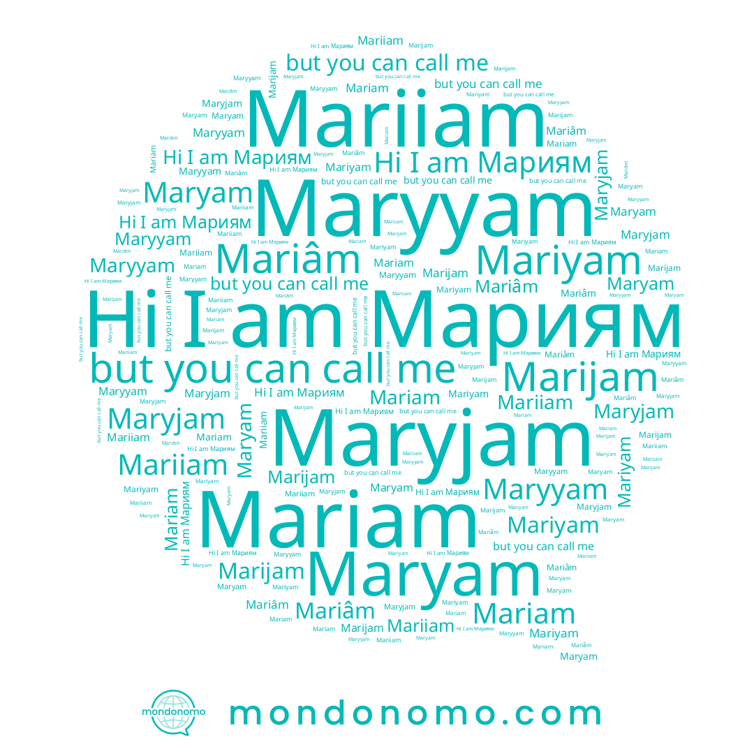 name Mariam, name Maryjam, name Maryyam, name Mariyam, name Marijam, name Мариям, name Mariiam, name Maryam