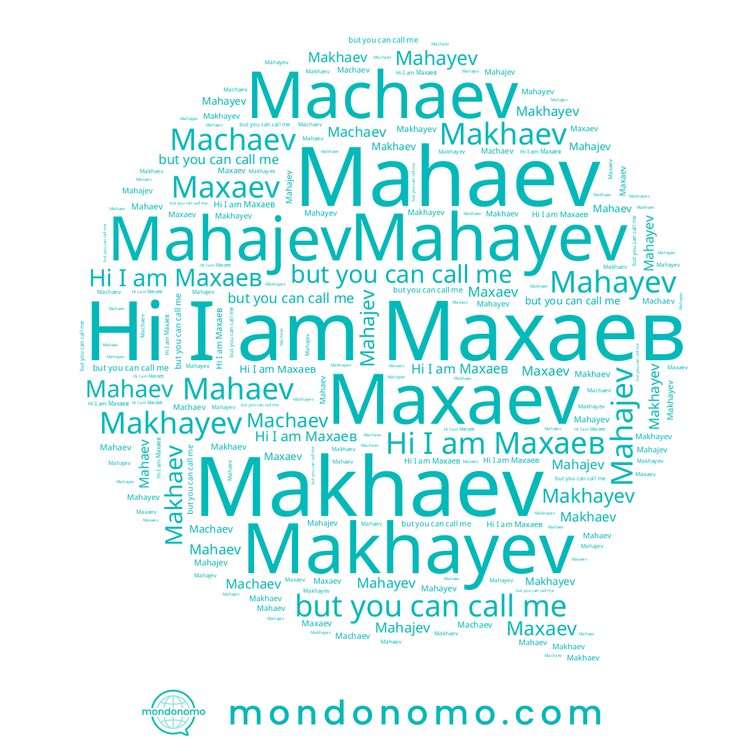 name Махаев, name Makhayev, name Mahayev, name Machaev, name Makhaev, name Mahaev, name Maxaev