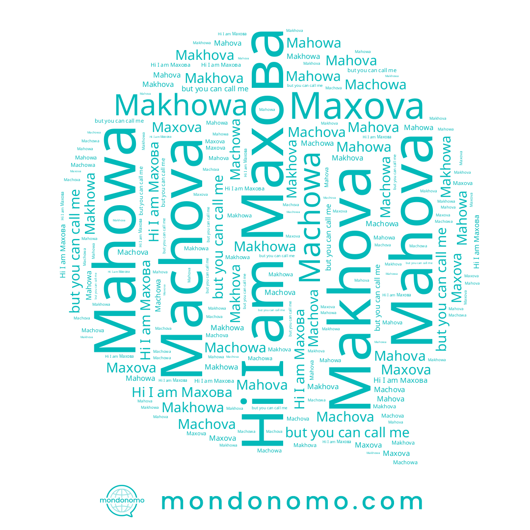 name Makhowa, name Mahowa, name Махова, name Mahova, name Makhova, name Machova, name Maxova