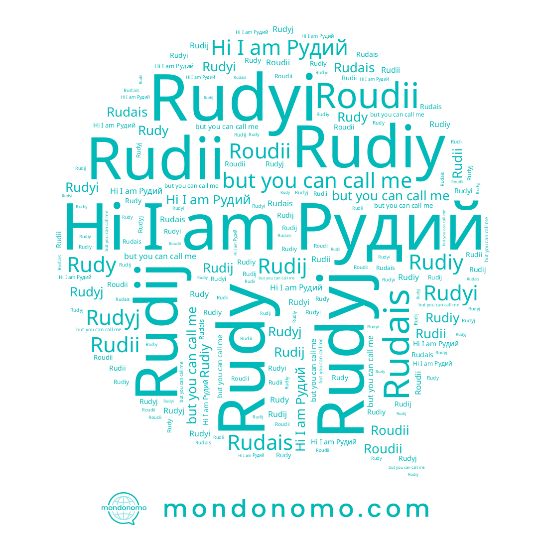 name Rudyi, name Rudy, name Rudii, name Рудий, name Rudiy, name Rudyj, name Rudij, name Roudii