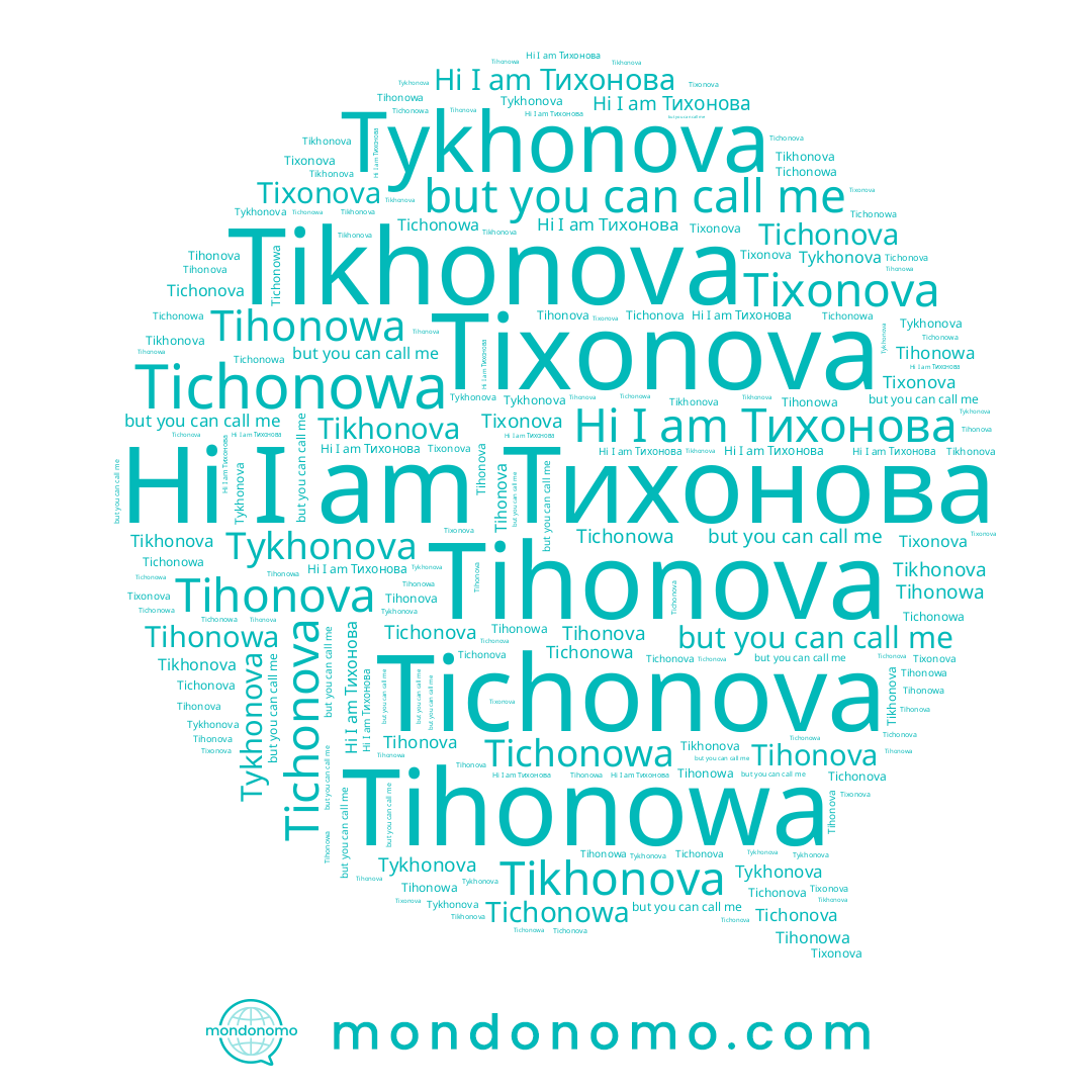 name Tykhonova, name Tichonova, name Tichonowa, name Tihonowa, name Tihonova, name Тихонова, name Tikhonova, name Tixonova