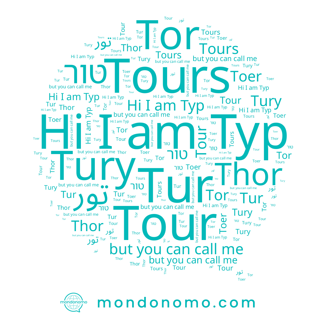 name טור, name Tury, name Тур, name Thor, name Tour, name Tor, name تور, name Toer, name Tur