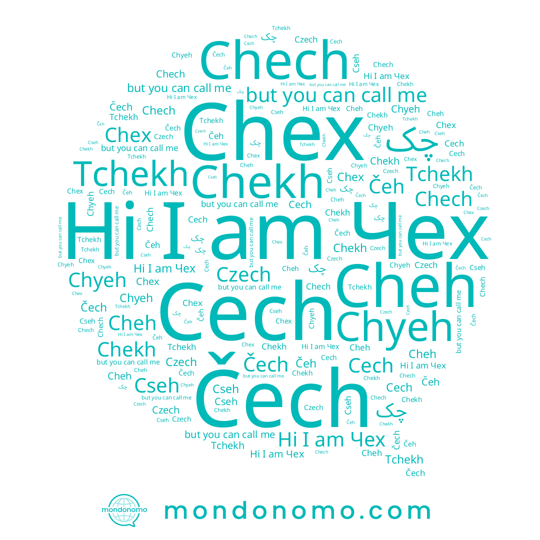 name Cheh, name چک, name Cech, name Cseh, name Czech, name Čeh, name Čech, name Tchekh, name Chex, name Чех, name Chech, name Chekh