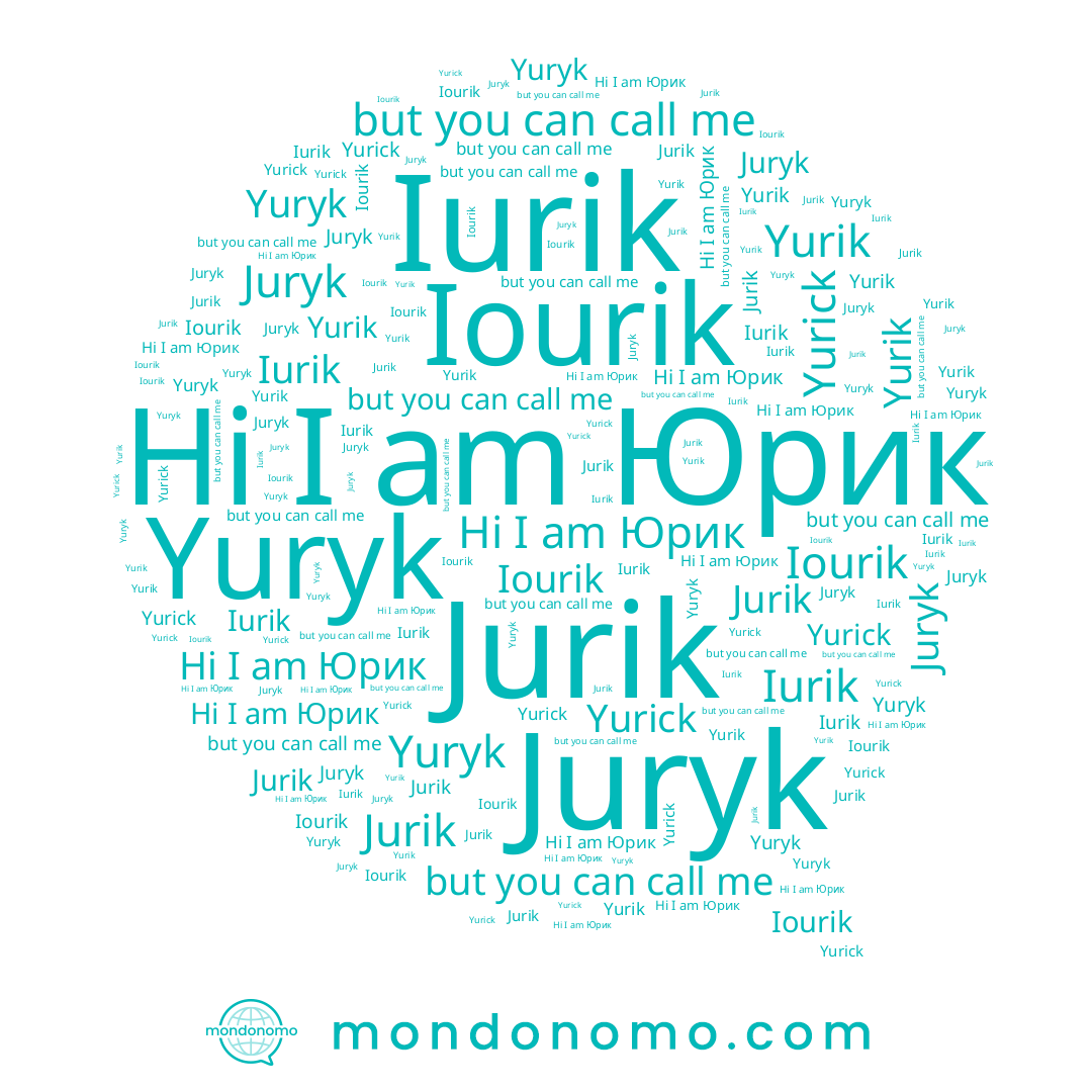 name Yurik, name Yurick, name Iurik, name Jurik, name Juryk, name Юрик, name Yuryk, name Iourik
