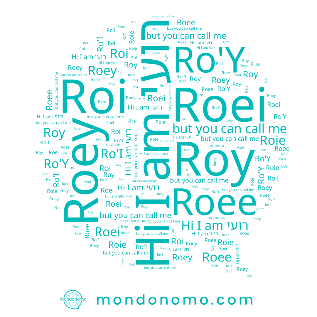 name Ro'I, name Roee, name Roie, name Roei, name Ro'Y, name Roi, name Roy, name Roey, name רועי