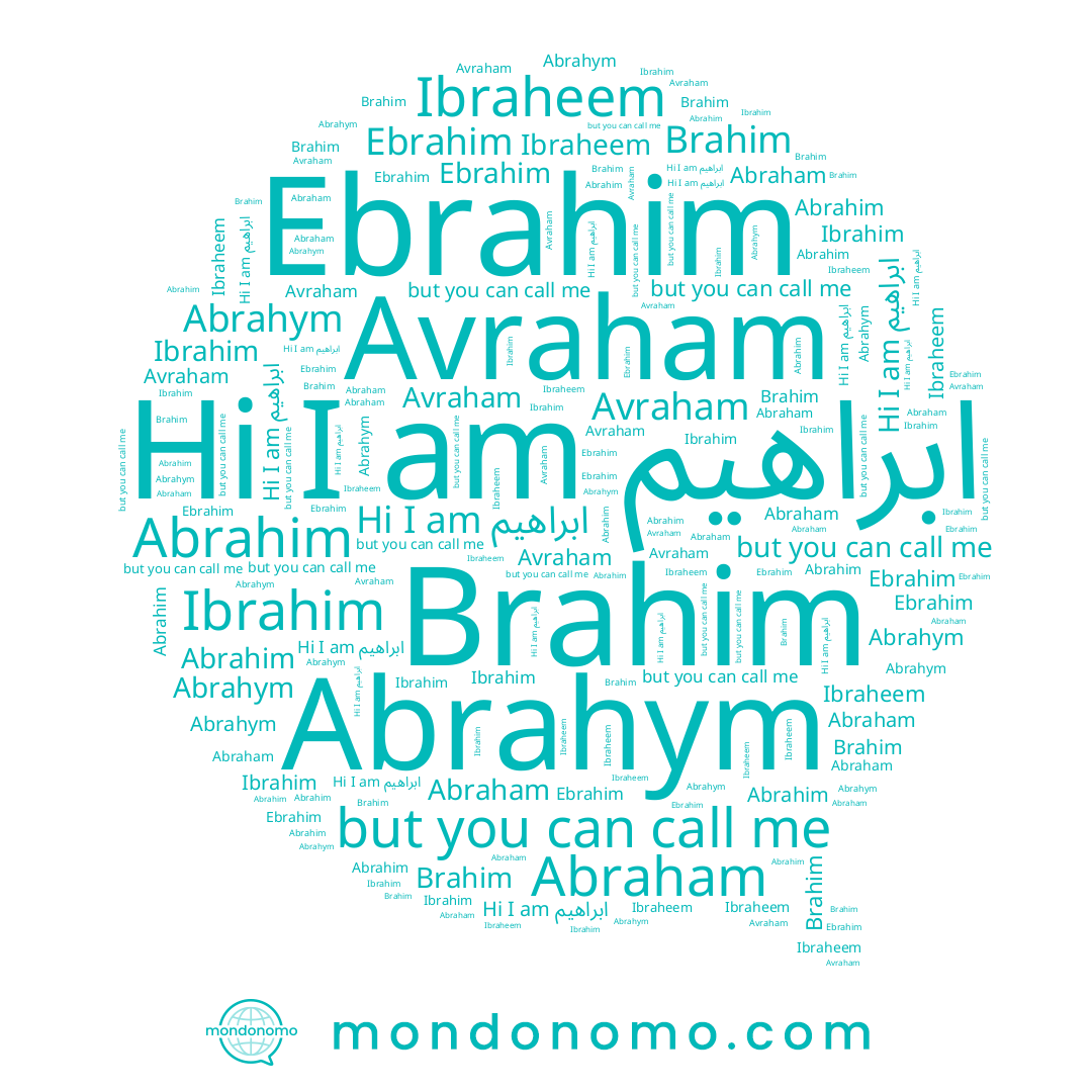 name Brahim, name Abrahim, name Ebrahim, name Ibraheem, name ابراهيم, name Avraham, name Abraham, name Ibrahim, name Abrahym