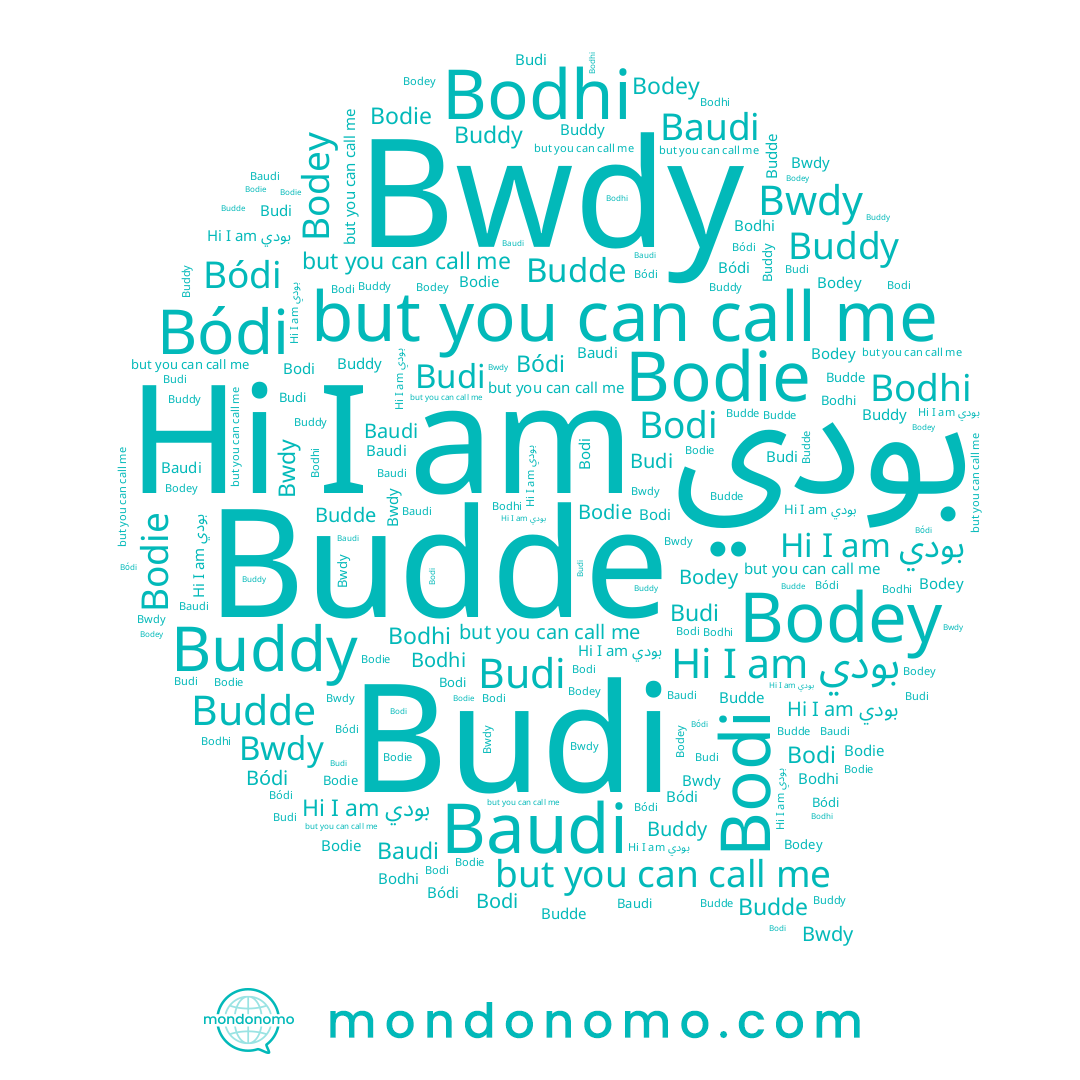 name Bwdy, name Buddy, name Budde, name Bódi, name Baudi, name Bodi, name Bodhi, name Bodie, name Bodey, name Budi, name بودي