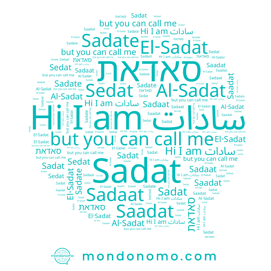 name Sadat, name سادات, name Sadaat, name Sedat, name סאדאת, name Al-Sadat, name El-Sadat, name Sadate, name Saadat