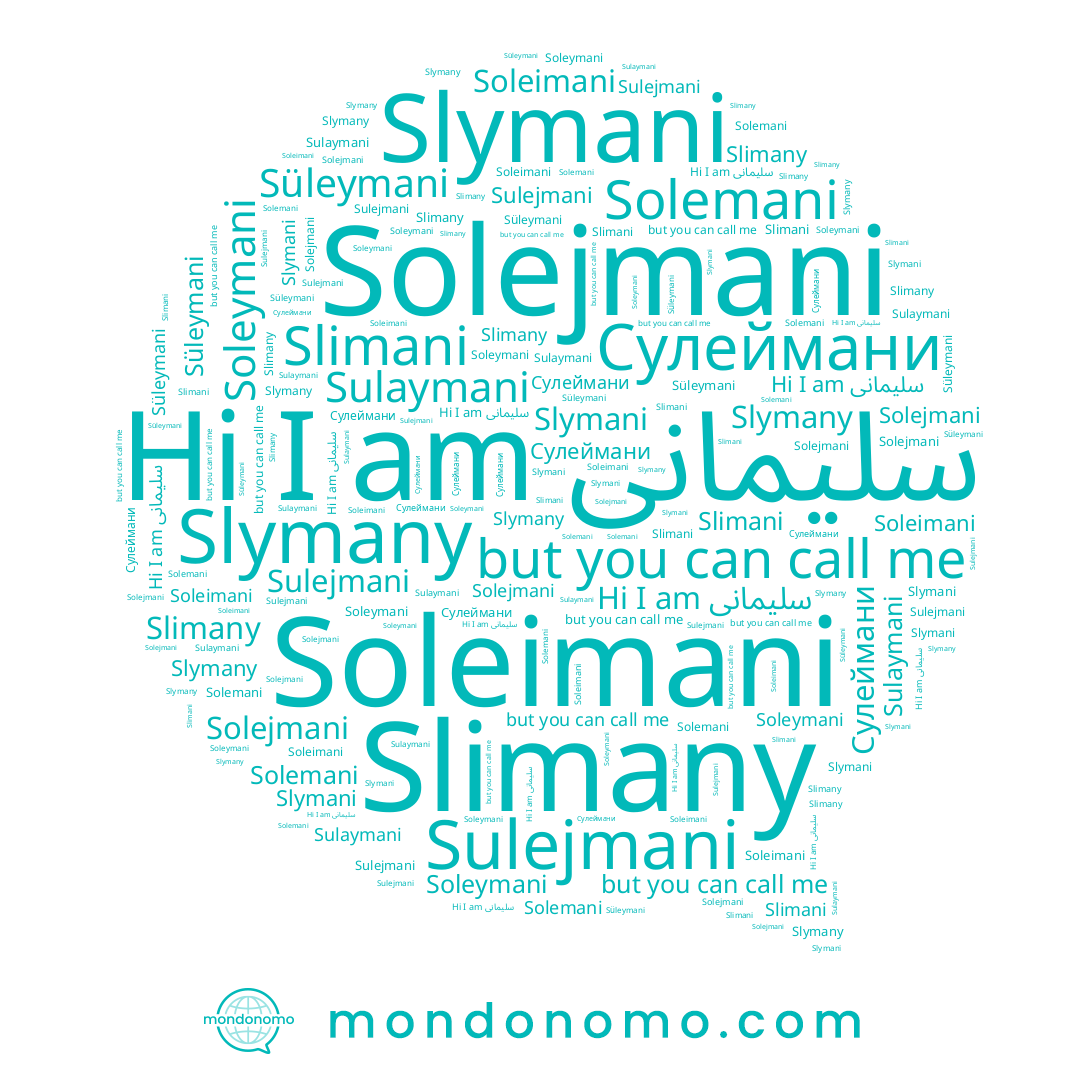 name Slymany, name Soleimani, name Сулеймани, name Sulejmani, name Slimany, name Slymani, name سلیمانی, name Solemani, name Soleymani, name Süleymani, name Slimani, name Sulaymani, name Solejmani