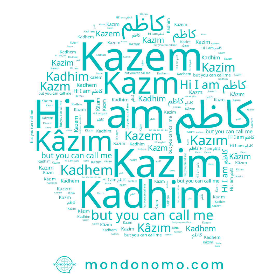 name Kadhem, name Kadhim, name Kazem, name كاظم, name Kazım, name Kâzım, name Kazm, name Kazim, name کاظم