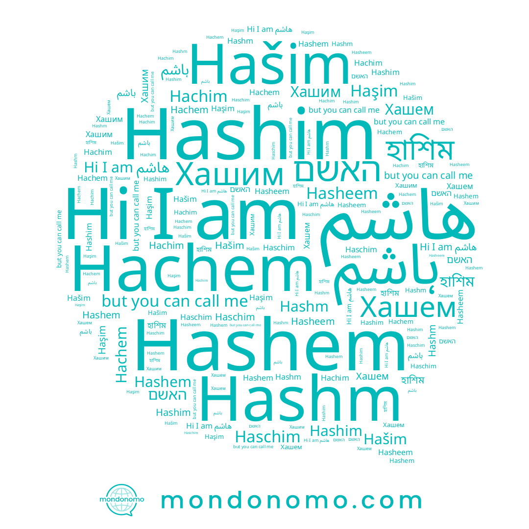 name Hašim, name Hasheem, name Hachim, name Haschim, name হাশিম, name Hashim, name هاشم, name ہاشم, name Хашем, name Hashem, name האשם, name Хашим, name Hachem, name Hashm, name Haşim