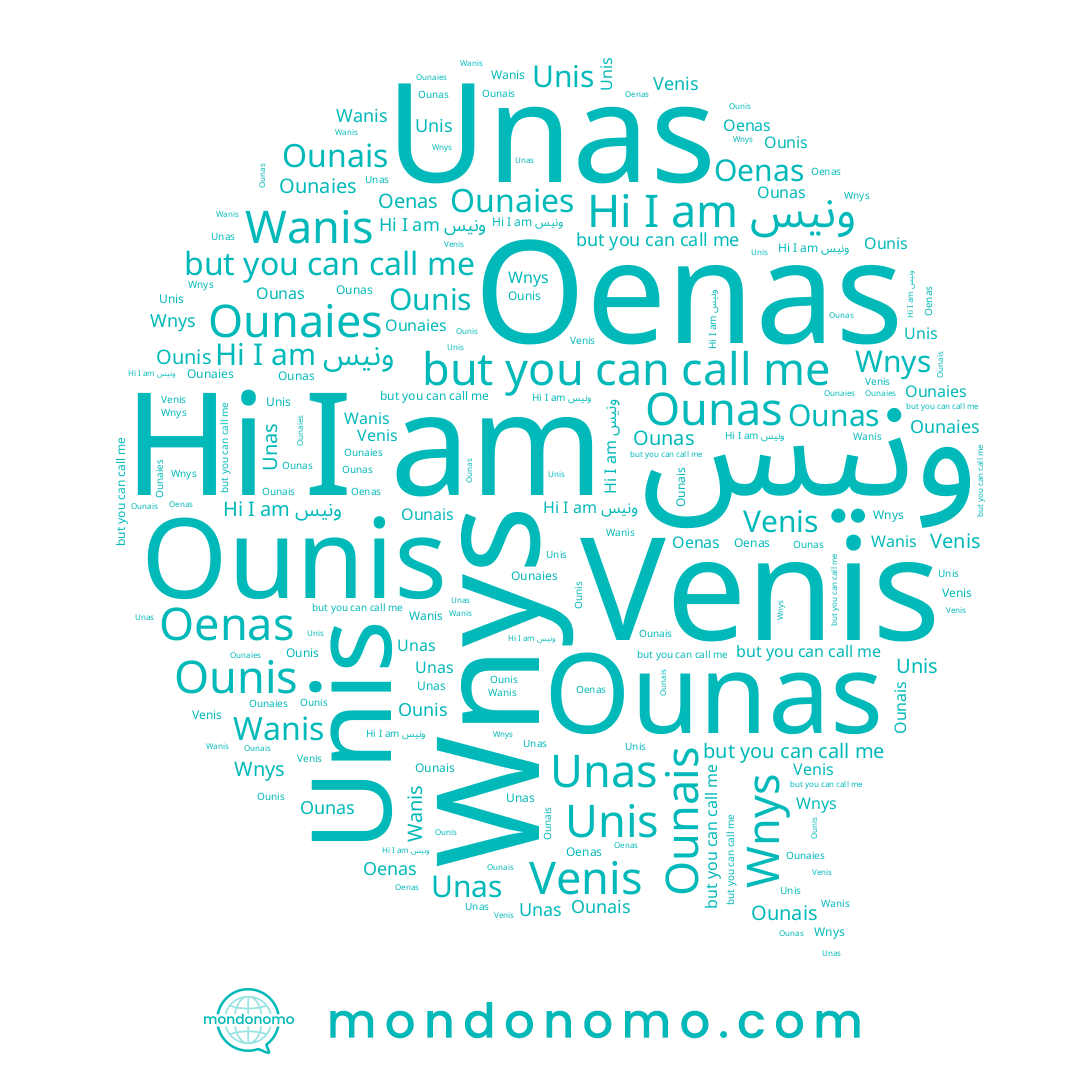 name Ounas, name Ounaies, name Ounais, name Ounis, name Unis, name Wanis, name ونيس, name Venis, name Oenas