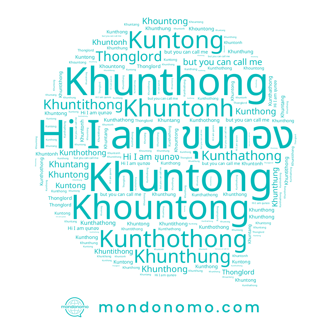 name Khunthung, name Kunthong, name ขุนทอง, name Kunthathong, name Thonglord, name Khunthong, name Khuntang, name Kuntong, name Khuntonh, name Khountong, name Khuntithong, name Kunthothong, name Khuntong