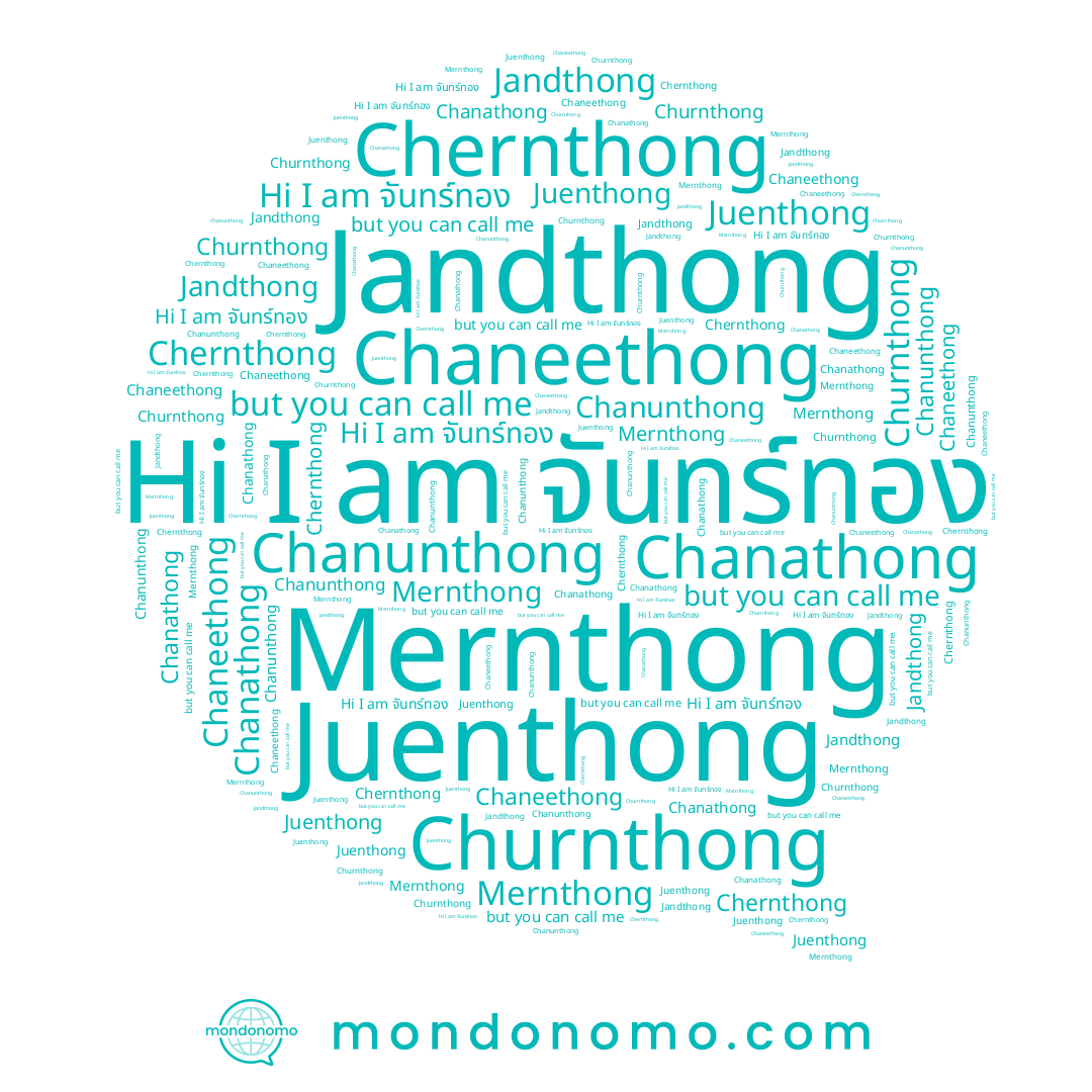 name Churnthong, name จันทร์ทอง, name Chaneethong, name Jandthong, name Chernthong, name Juenthong, name Chanathong, name Chanunthong, name Mernthong