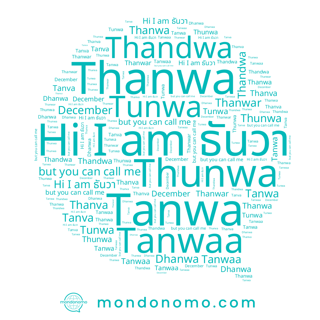 name Dhanwa, name Tanva, name ธันวา, name Thunwa, name Thanwar, name Tanwaa, name Thanwa, name Thandwa, name December, name Tanwa, name Thanva