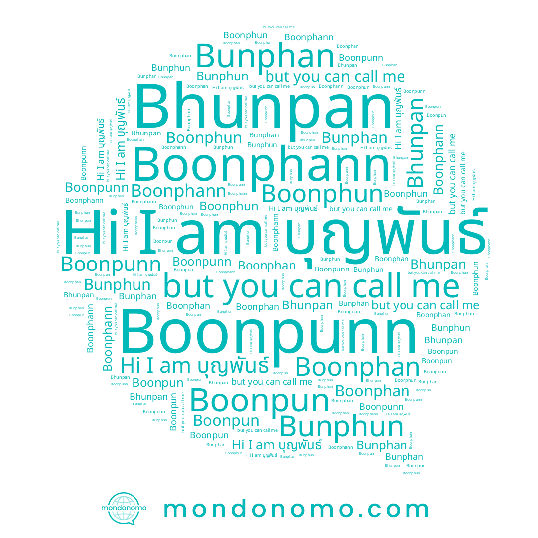name Bhunpan, name Boonpun, name Boonphun, name Boonphann, name บุญพันธ์, name Boonphan, name Bunphun, name Boonpunn, name Bunphan