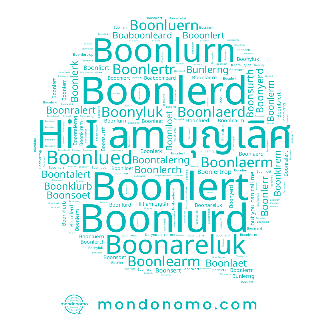 name Boontalerng, name Bunloet, name Boonlerm, name Bunlerng, name Boonralert, name Boonyluk, name Boonlert, name Boonluern, name Boonklurb, name Boonlurn, name Boonliert, name Booonlert, name Boonlertr, name Boonsoet, name Boaboonleard, name Booniloet, name บุญเลิศ, name Boonlerr, name Boontalert, name Boonlaet, name Boonlearm, name Boonlurd, name Boonlued, name Boonsurth, name Boonyerd, name Boonsert, name Boonareluk, name Boonlerk, name Boonlerch, name Boonlerd, name Boonlertrop, name Boonlaerd