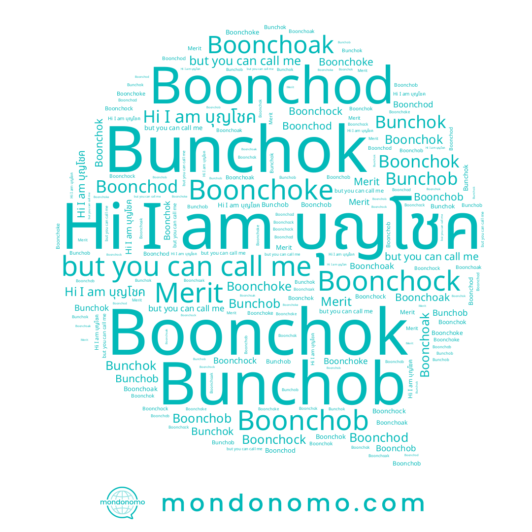 name Bunchob, name Boonchoke, name บุญโชค, name Boonchock, name Boonchok, name Boonchob, name Bunchok, name Boonchod, name Merit, name Boonchoak