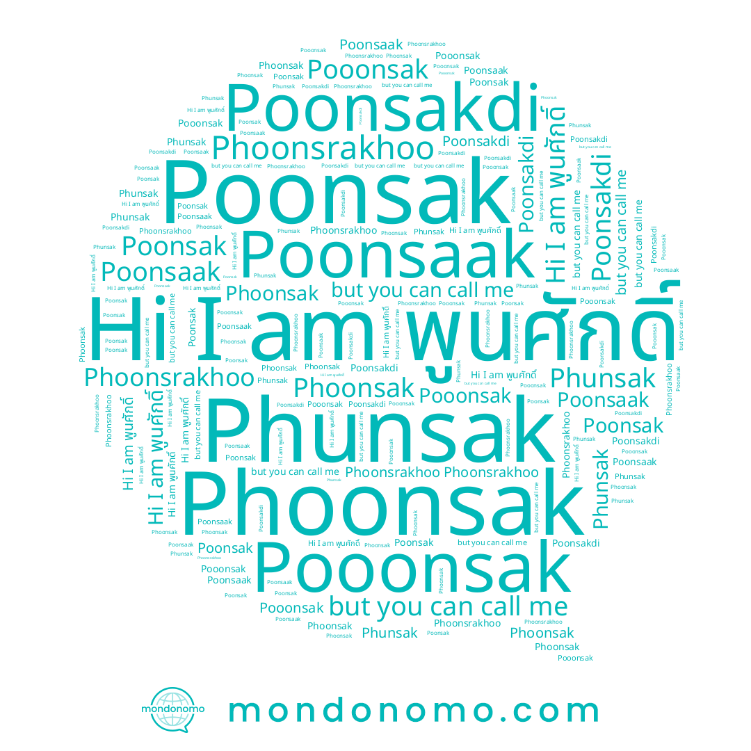 name Poonsaak, name Poonsak, name Poonsakdi, name Phoonsak, name พูนศักดิ์, name Pooonsak, name Phoonsrakhoo, name Phunsak